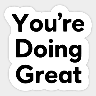 Funny Inspirational Quote for Motivated People, Positive Energy , Uplifting Design for Gym Enthusiasts, Self-Motivation design for Fitness Lovers Sticker